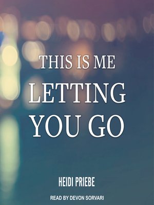 cover image of This is Me Letting You Go